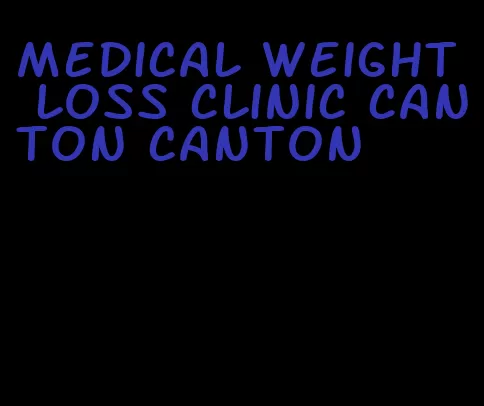 medical weight loss clinic canton canton